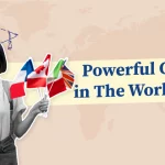 Most Powerful Countries In The World