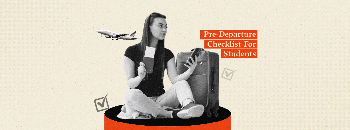 Pre-departure Student Checklist For Travelling Abroad