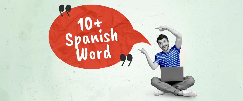 10+ spanish words