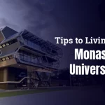 Tips to Living Near Monash University