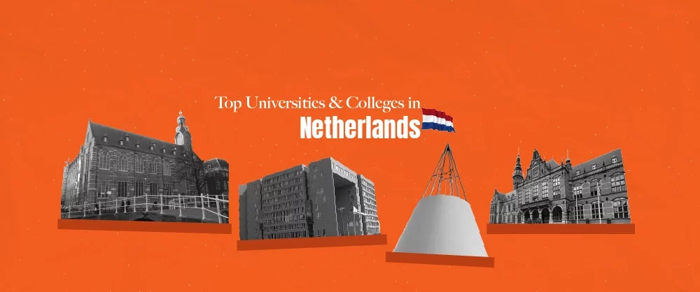 Top Universities & Colleges in Netherlands