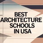 Best Architecture schools in USA