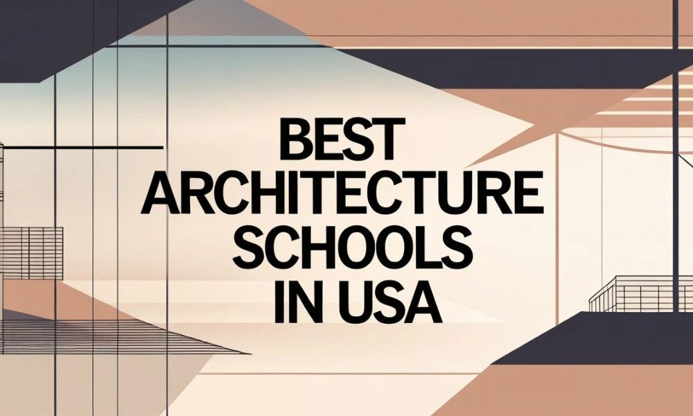 Best Architecture schools in USA