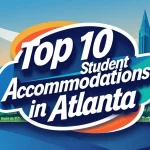 Top 10 Student Accommodations in Atlanta